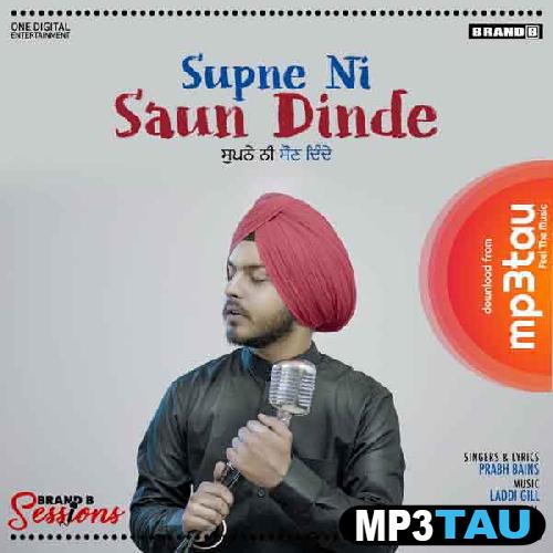 Supne-Ni-Saun-Dinde Prabh Bains mp3 song lyrics